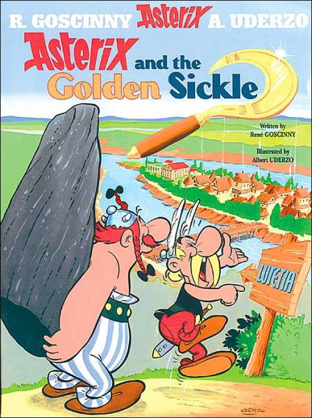 Asterix: Asterix and The Golden Sickle: Album 2 - Asterix - Rene Goscinny - Books - Little, Brown Book Group - 9780752866130 - April 21, 2005