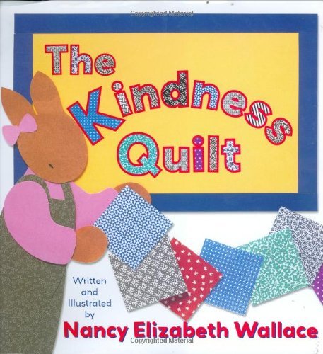 Cover for Nancy Elizabeth Wallace · The Kindness Quilt (Hardcover Book) (2012)