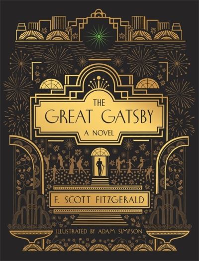 Cover for F. Scott Fitzgerald · The Great Gatsby: A Novel: Illustrated Edition (Innbunden bok) (2021)