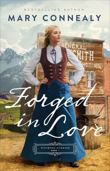 Cover for Mary Connealy · Forged in Love (Paperback Book) (2023)