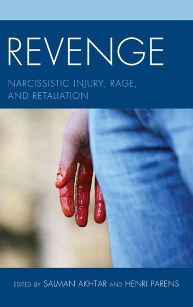 Cover for Salman Akhtar · Revenge: Narcissistic Injury, Rage, and Retaliation (Inbunden Bok) (2013)