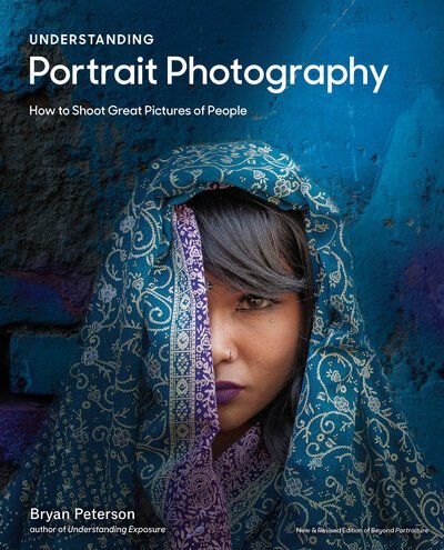 Cover for Bryan Peterson · Understanding Portrait Photography: How to Shoot Great Pictures of People (Paperback Book) (2020)