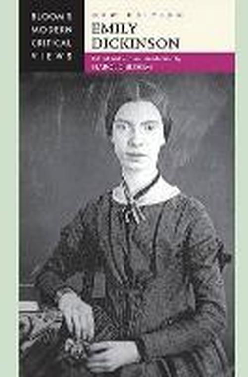 Emily Dickinson - Modern Critical Views -  - Books - Chelsea House Publishers - 9780791096130 - March 30, 2008