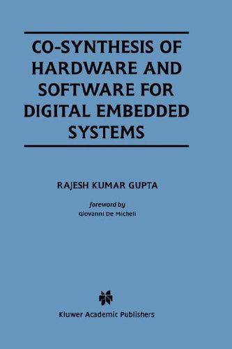 Cover for Rajesh Kumar Gupta · Co-Synthesis of Hardware and Software for Digital Embedded Systems - The Springer International Series in Engineering and Computer Science (Hardcover Book) [1995 edition] (1995)
