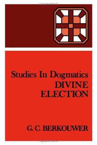Cover for Mr. G. C. Berkouwer · Studies in Dogmatics: Divine Election (Paperback Book) (1960)
