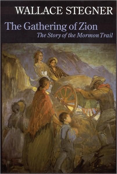 The Gathering of Zion: The Story of the Mormon Trail - Wallace Stegner - Books - University of Nebraska Press - 9780803292130 - April 1, 1992