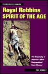 Royal Robbins: Spirit of the Age - Pat Ament - Książki - Stackpole Books - 9780811729130 - 1998