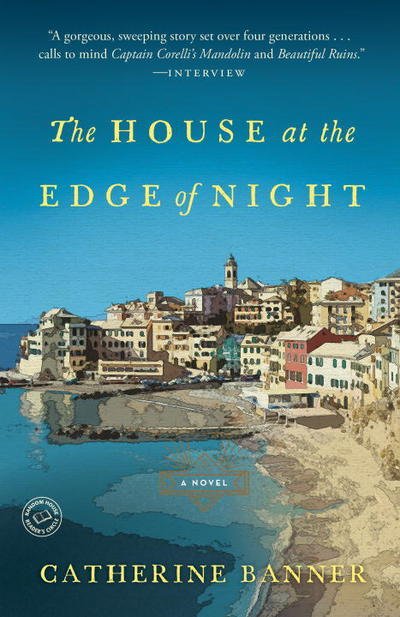 Cover for Catherine Banner · The House at the Edge of Night: A Novel (Paperback Bog) (2017)