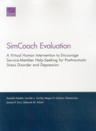 Cover for Daniella Meeker · Simcoach Evaluation: A Virtual Human Intervention to Encourage Service-Member Help-Seeking for Posttraumatic Stress Disorder and Depression (Paperback Book) (2015)