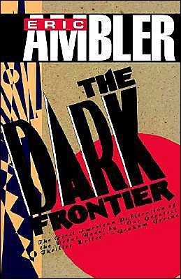 Cover for Eric Ambler · The Dark Frontier (Hardcover bog) [Rev Sub edition] (1990)