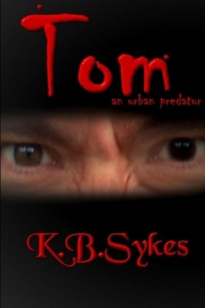Cover for K B Sykes · Tom (Pocketbok) (2011)