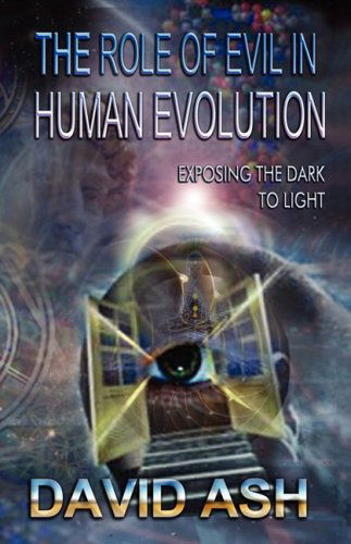 Cover for David Ash · The Role of Evil in Human Evolution (Paperback Book) [First edition] (2007)