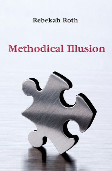 Cover for Rebekah Roth · Methodical Illusion (Paperback Book) (2014)