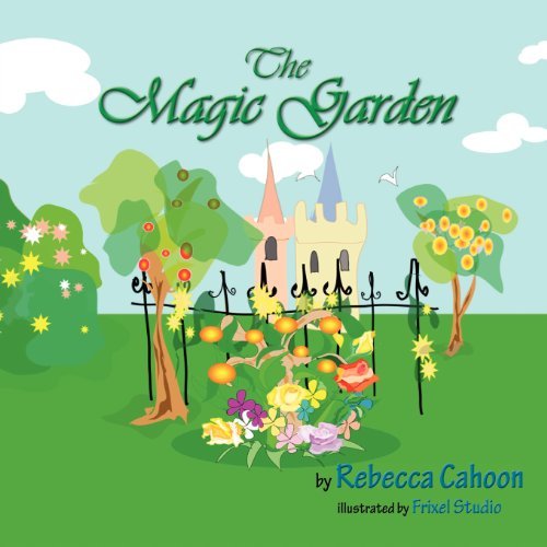 Cover for Rebecca Cahoon · The Magic Garden (Paperback Book) (2012)