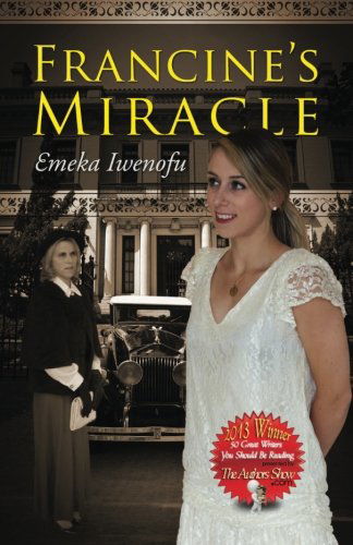 Cover for Emeka Iwenofu · Francine's Miracle (Miracle Trilogy) (Taschenbuch) (2013)