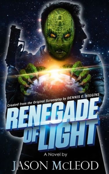 Cover for McLeod Montgomery Jason · Renegade of Light (Paperback Book) (2019)