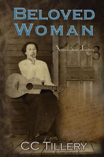 Cover for Cc Tillery · Beloved Woman (Appalachian Journey) (Volume 3) (Paperback Bog) (2015)