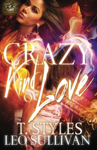 Cover for T Styles · Crazy Kind of Love (the Cartel Publications Presents) (Pocketbok) (2014)