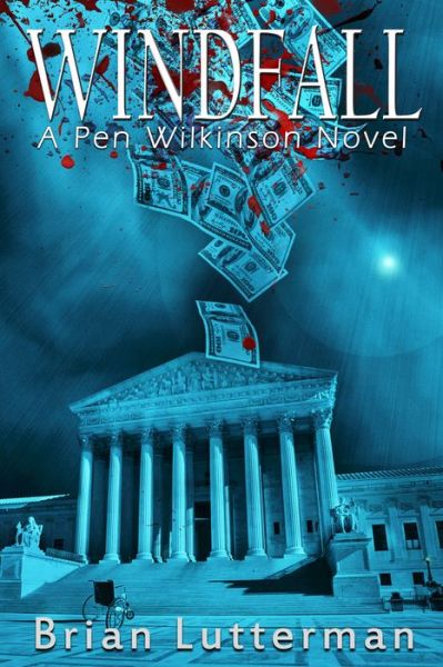 Windfall: A Pen Wilkinson Novel - Brian Lutterman - Książki - Conquill Press - 9780990846130 - 1 października 2015