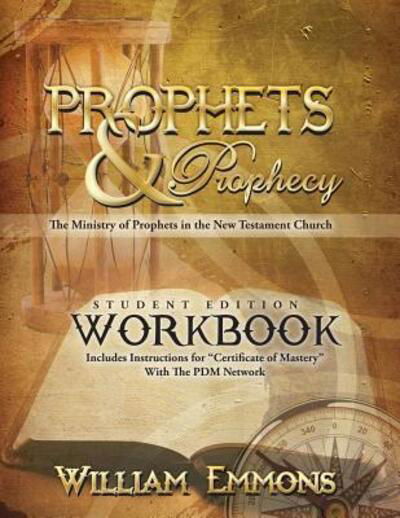 Cover for William Emmons · Prophets &amp; Prophecy Student Edition Workbook (Taschenbuch) (2016)