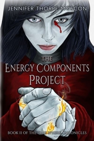 Cover for Jennifer Thorpe-Moscon · The Energy Components Project (Pocketbok) (2020)