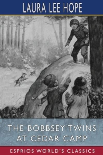 Cover for Laura Lee Hope · The Bobbsey Twins at Cedar Camp (Esprios Classics) (Paperback Bog) (2024)