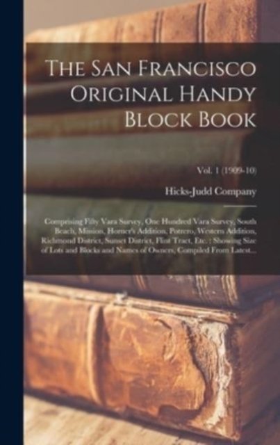 Cover for LLC Creative Media Partners · The San Francisco Original Handy Block Book (Inbunden Bok) (2021)