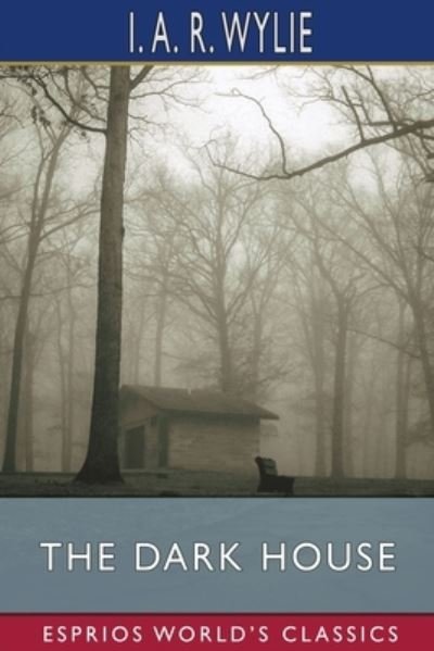 Cover for Inc. Blurb · The Dark House (Esprios Classics) (Paperback Bog) (2024)