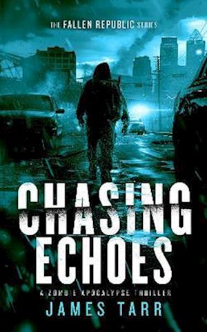 Cover for James Tarr · Chasing Echoes - The Fallen Republic (Paperback Book) (2025)