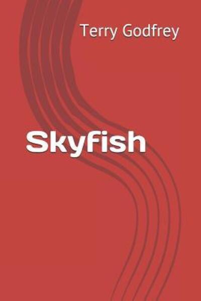 Cover for Terry Godfrey · Skyfish (Paperback Book) (2019)