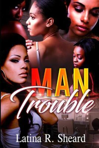 Cover for Latina  Renee Sheard · Man Trouble (Paperback Book) (2019)