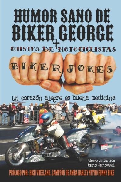 Cover for Dano Janowski · Humor Sano de Biker George + Chistes de Motociclistas (Paperback Book) (2019)