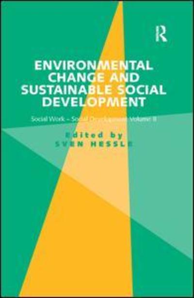 Cover for Sven Hessle · Environmental Change and Sustainable Social Development: Social Work-Social Development Volume II (Paperback Book) (2016)