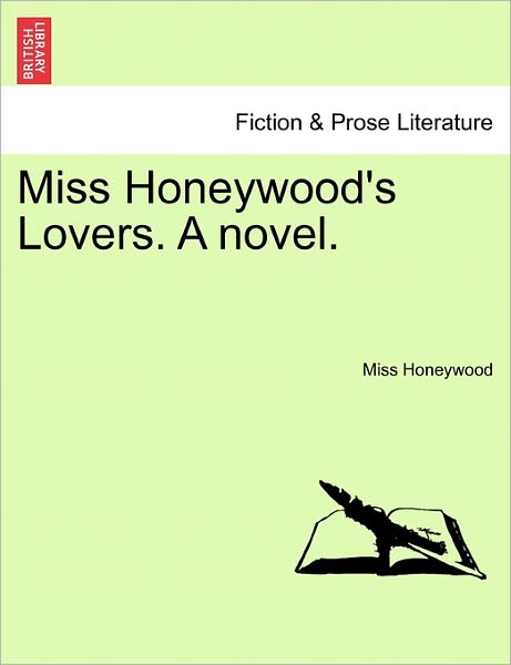 Cover for Miss Honeywood · Miss Honeywood's Lovers. a Novel. (Paperback Book) (2011)