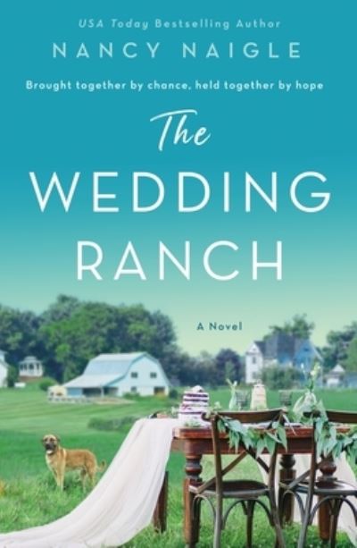 Cover for Nancy Naigle · The Wedding Ranch: A Novel (Paperback Book) (2022)