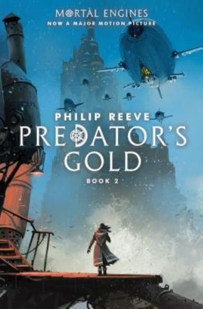 Predator's Gold - Philip Reeve - Livros - Scholastic Press - 9781338201130 - 30 de maio de 2017