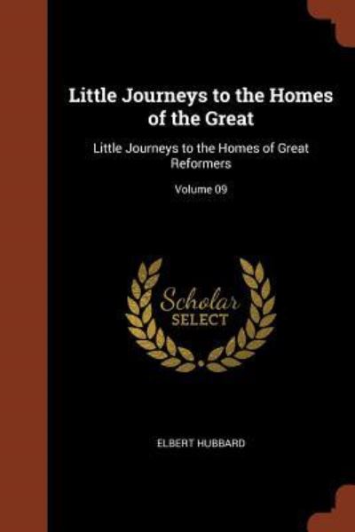 Cover for Elbert Hubbard · Little Journeys to the Homes of the Great (Pocketbok) (2017)