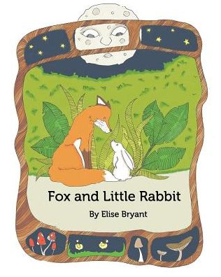 Cover for Elise Bryant · Fox and Little Rabbit (Paperback Book) (2017)