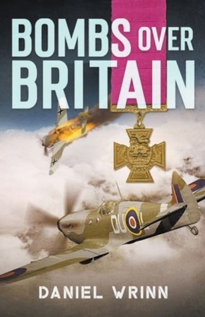 Cover for Daniel Wrinn · Bombs over Britain (Paperback Book) (2021)