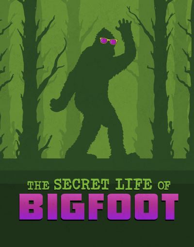 Cover for Megan Cooley Peterson · The Secret Life of Bigfoot - The Secret Lives of Cryptids (Inbunden Bok) (2023)