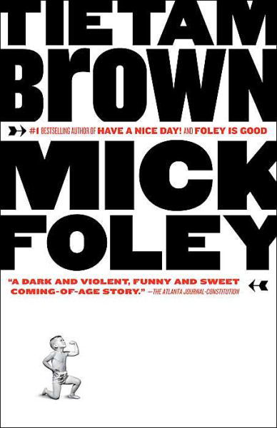 Cover for Mick Foley · Tietam Brown (Pocketbok) (2004)