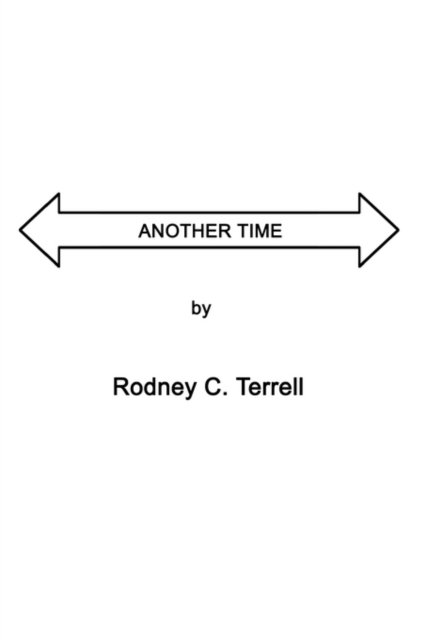 Cover for Rodney C. Terrell · Another Time (Paperback Book) (2002)