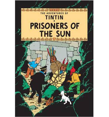Cover for Herge · Prisoners of the Sun - The Adventures of Tintin (Inbunden Bok) (2012)