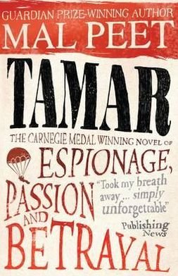 Cover for Mal Peet · Tamar: Love, Espionage and Betrayal (Paperback Book) (2012)