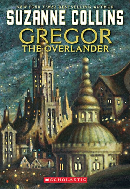Cover for Suzanne Collins · Gregor the Overlander - The Underland Chronicles (Pocketbok) (2010)