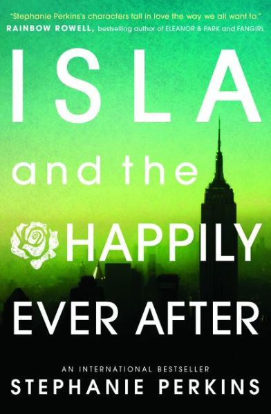 Cover for Stephanie Perkins · Isla and the Happily Ever After - Anna and the French Kiss (Pocketbok) (2014)