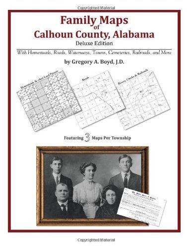 Cover for Gregory a Boyd J.d. · Family Maps of Calhoun County, Alabama,  Deluxe Edition (Paperback Book) (2010)