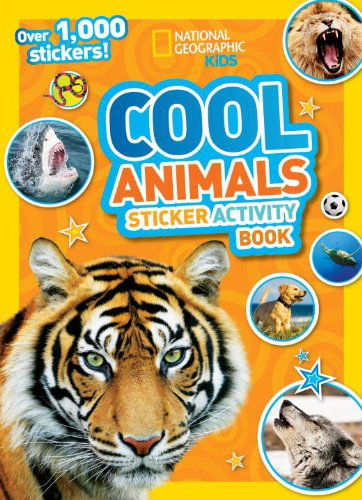 Cover for National Geographic Kids · National Geographic Kids Cool Animals Sticker Activity Book: Over 1,000 Stickers! - National Geographic Sticker Activity Book (Paperback Book) [Act Clr Cs edition] (2013)