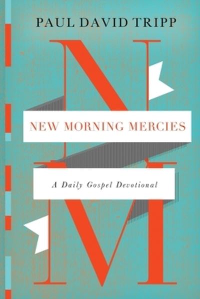 Cover for Paul David Tripp · New Morning Mercies (Paperback Book) (2014)