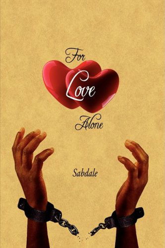 Cover for Sabdale · For Love Alone (Hardcover Book) (2008)